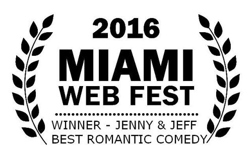 Winner at Miami Web Fest in Miami Florida - Best Romantic Comedy