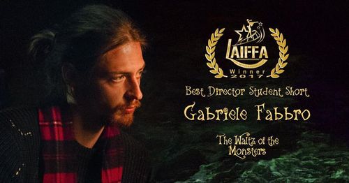 Gabriele Fabbro wins Best Student Director at LAIFFA 2017.