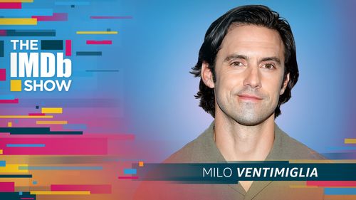 Milo Ventimiglia in The IMDb Show: How Milo Ventimiglia and 