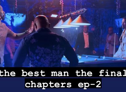 The Best Man - The Final Chapters Episode 2