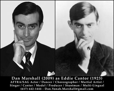 Dan Marshall as Eddie Cantor (1923) - SAG-AFTRA Actor / Dancer / Choreographer / Martial Artist / Stuntman / Singer - Ba