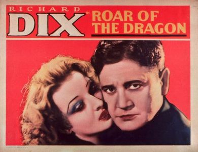 Gwili Andre and Richard Dix in Roar of the Dragon (1932)