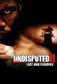 Undisputed 2: Last Man Standing