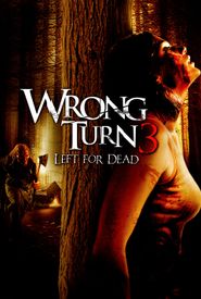 Wrong Turn 3: Left for Dead