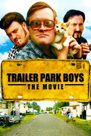 Trailer Park Boys: The Movie