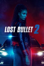 Lost Bullet 2: Back for More