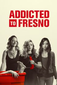 Addicted to Fresno