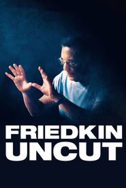 Friedkin Uncut