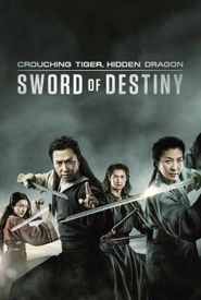 Crouching Tiger, Hidden Dragon: Sword of Destiny