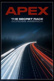 APEX: The Secret Race Across America