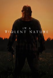 In a Violent Nature