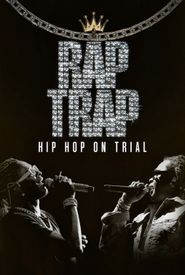 Rap Trap: Hip Hop on Trial