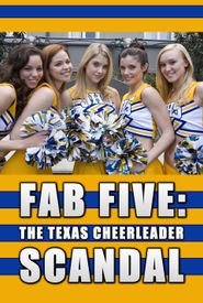 Fab Five: The Texas Cheerleader Scandal