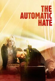 The Automatic Hate