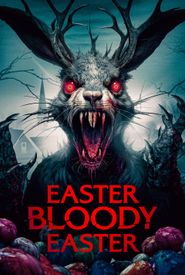 Easter Bloody Easter