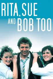 Rita, Sue and Bob Too