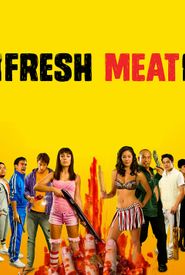 Fresh Meat