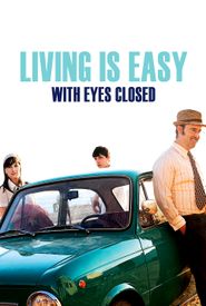 Living Is Easy with Eyes Closed