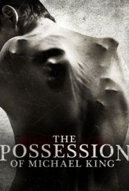 The Possession of Michael King