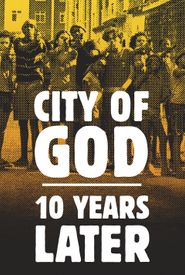 City of God: 10 Years Later