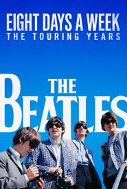 The Beatles: Eight Days a Week - The Touring Years