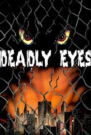 Deadly Eyes