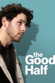 The Good Half