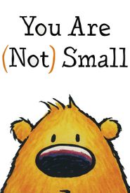 You Are (Not) Small