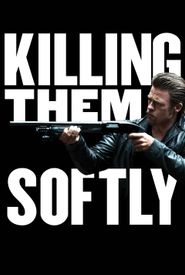 Killing Them Softly