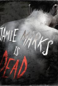 Jamie Marks Is Dead