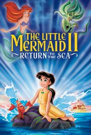 The Little Mermaid II: Return to the Sea