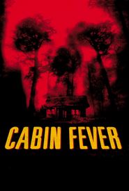 Cabin Fever