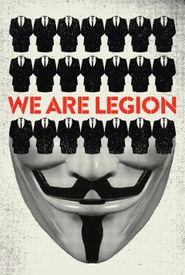 We Are Legion: The Story of the Hacktivists