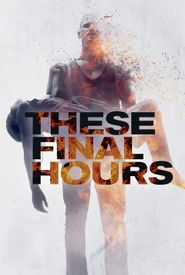 These Final Hours