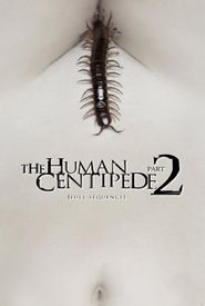 The Human Centipede 2 (Full Sequence)