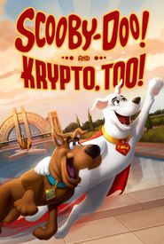 Scooby-Doo! and Krypto, Too!