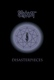 Slipknot: Disasterpieces