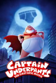 Captain Underpants: The First Epic Movie