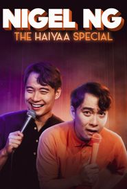 Nigel Ng: The HAIYAA Special