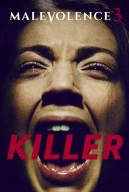 Malevolence 3: Killer