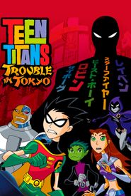 Teen Titans: Trouble in Tokyo