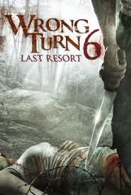 Wrong Turn 6: Last Resort