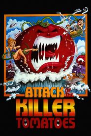 Attack of the Killer Tomatoes!