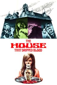 The House That Dripped Blood