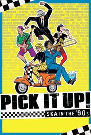 Pick It Up! - Ska in the '90s