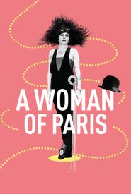 A Woman of Paris: A Drama of Fate