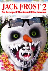 Jack Frost 2: Revenge of the Mutant Killer Snowman