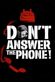 Don't Answer the Phone!