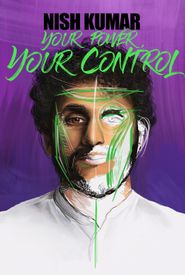 Nish Kumar: Your Power, Your Control