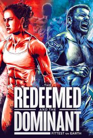 The Redeemed and the Dominant: Fittest on Earth